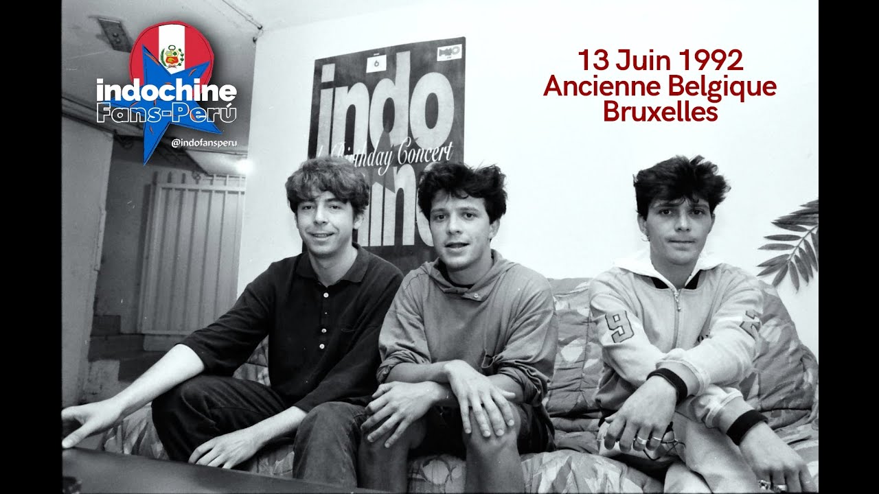 #indochine - Live &agrave; Bruxelles 13 Juin 1992 - &agrave; l'Ancienne Belgique - Complete