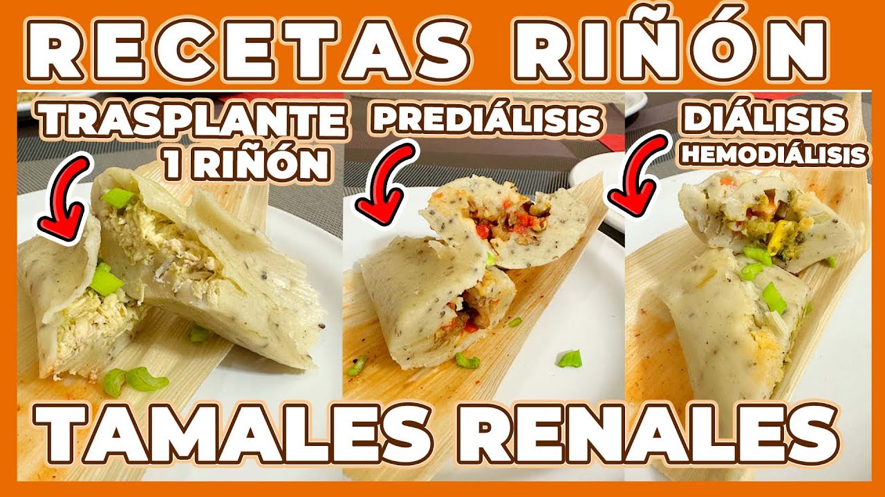 TAMALES SALUDABLES para PACIENTES RENALES 🌽 👨‍🍳 Junica IRC