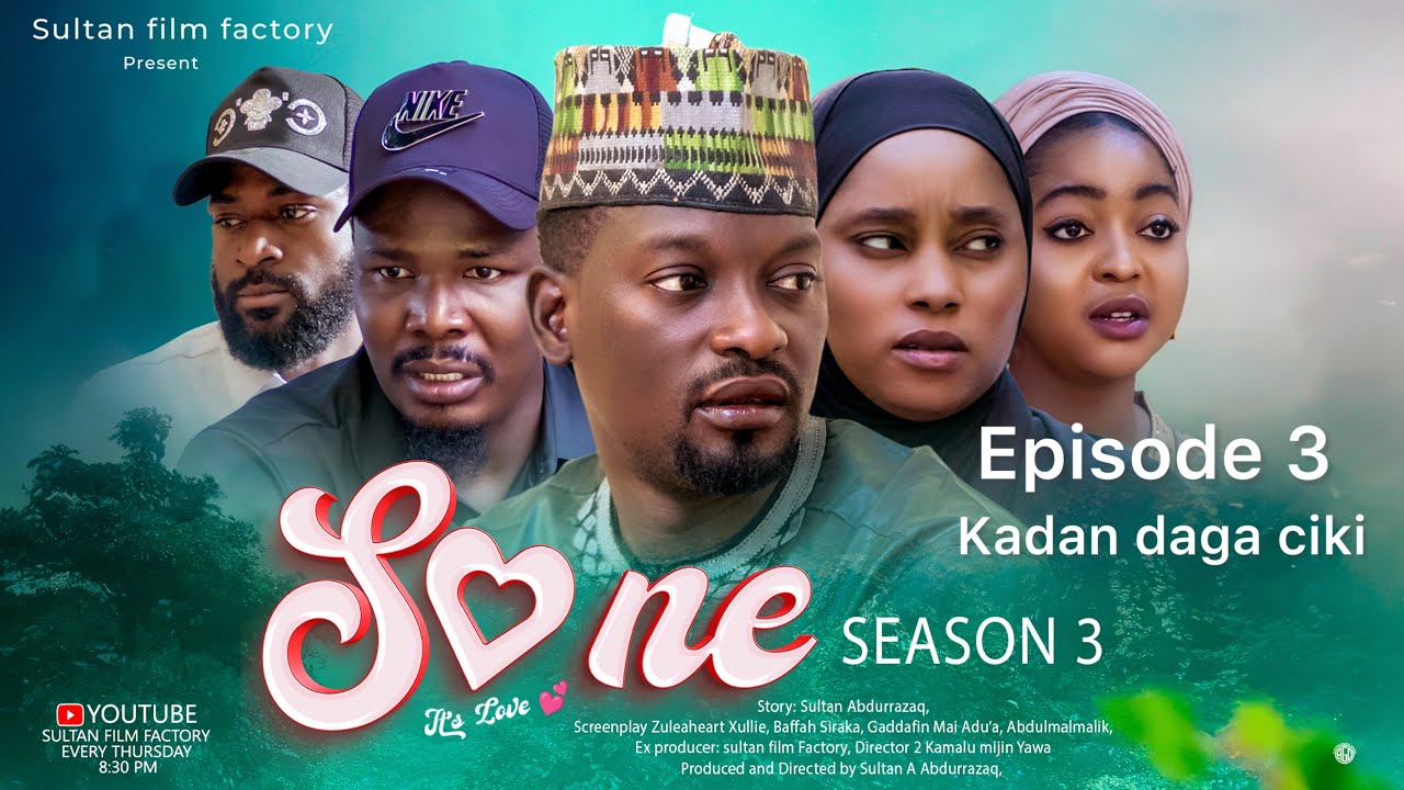 SONE SEASON 3 EPISODE 3 kadan daga ciki 