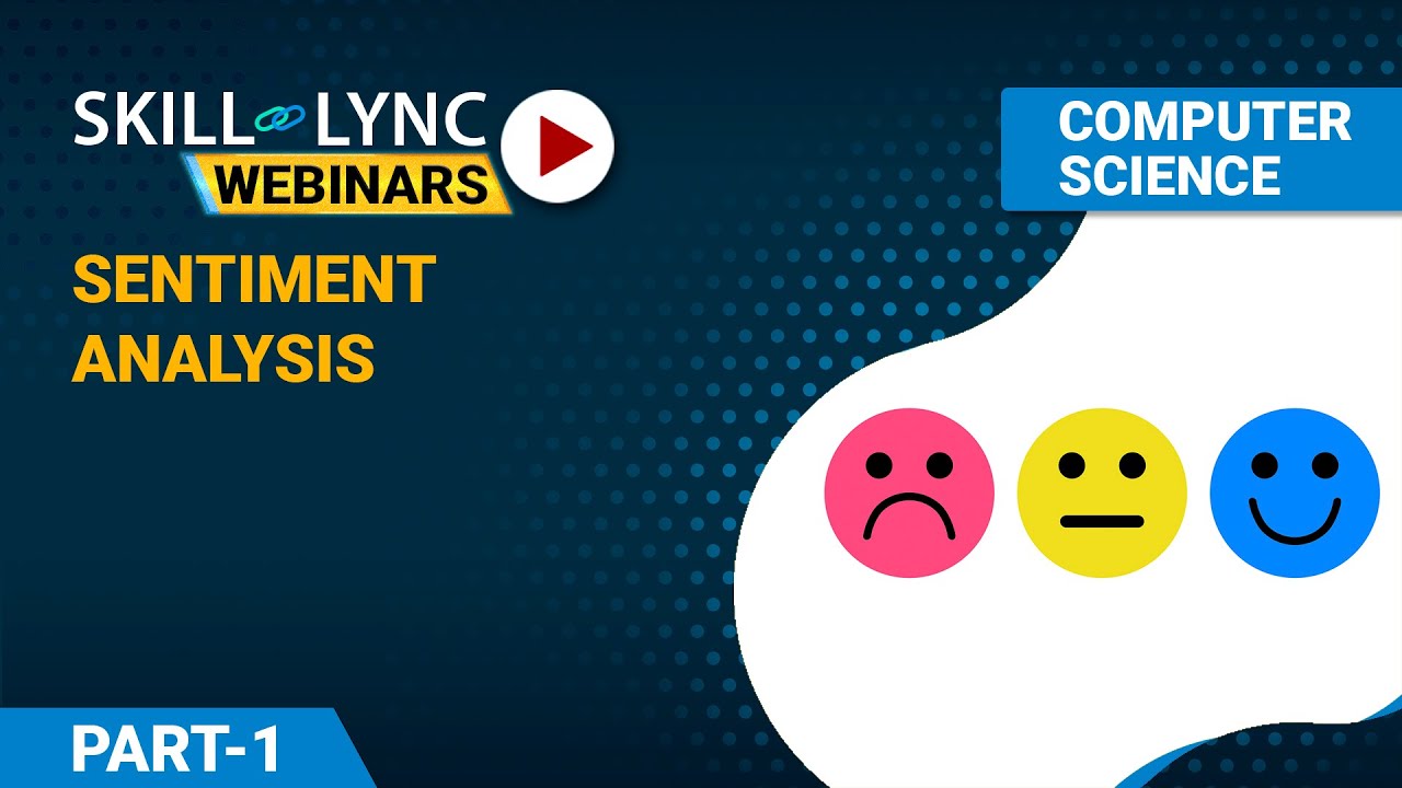 Sentiment Analysis with Topic Modelling (Part - 1) | Skill-Lync | Workshop