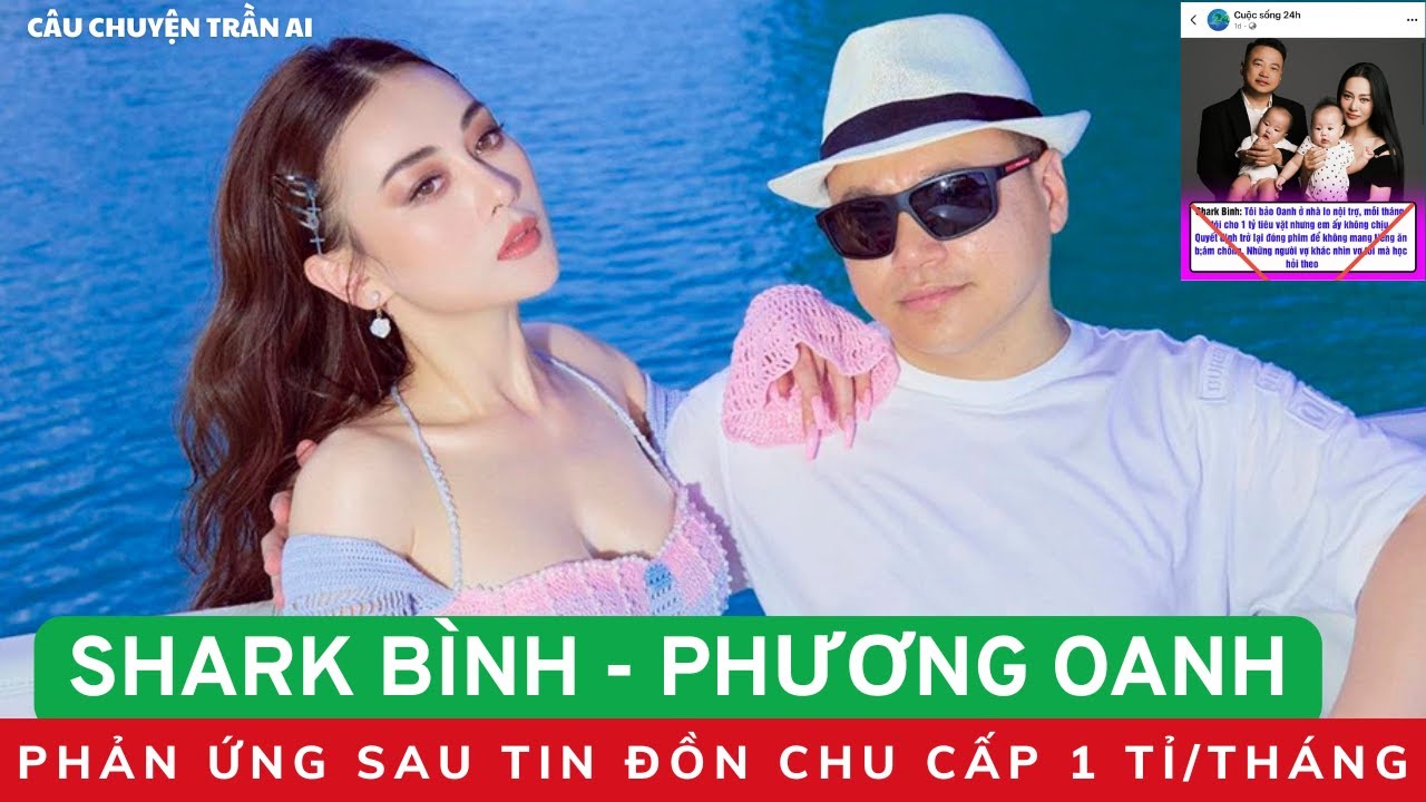 SHARK BÌNH - PHƯƠNG OANH | Phản Ứng Sau Tin Đồn Chu Cấp 1 tỉ/tháng