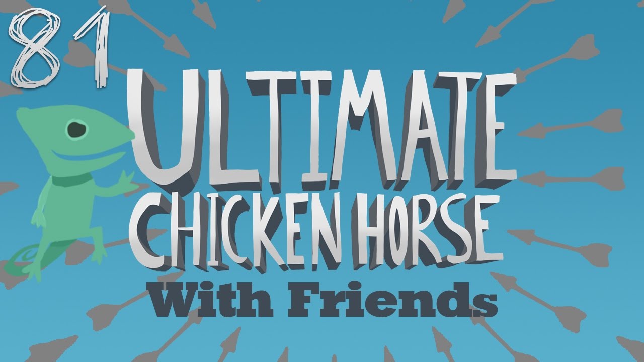 Ultimate Chicken Horse (Ep.80) (ft. Northernlion, AlpacaPatrol & Last_Grey_Wolf)