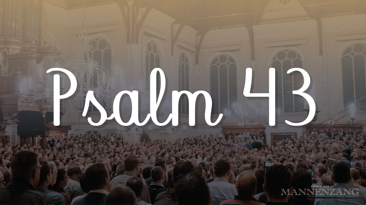 Psalm 43 | 1800 mannen zingen