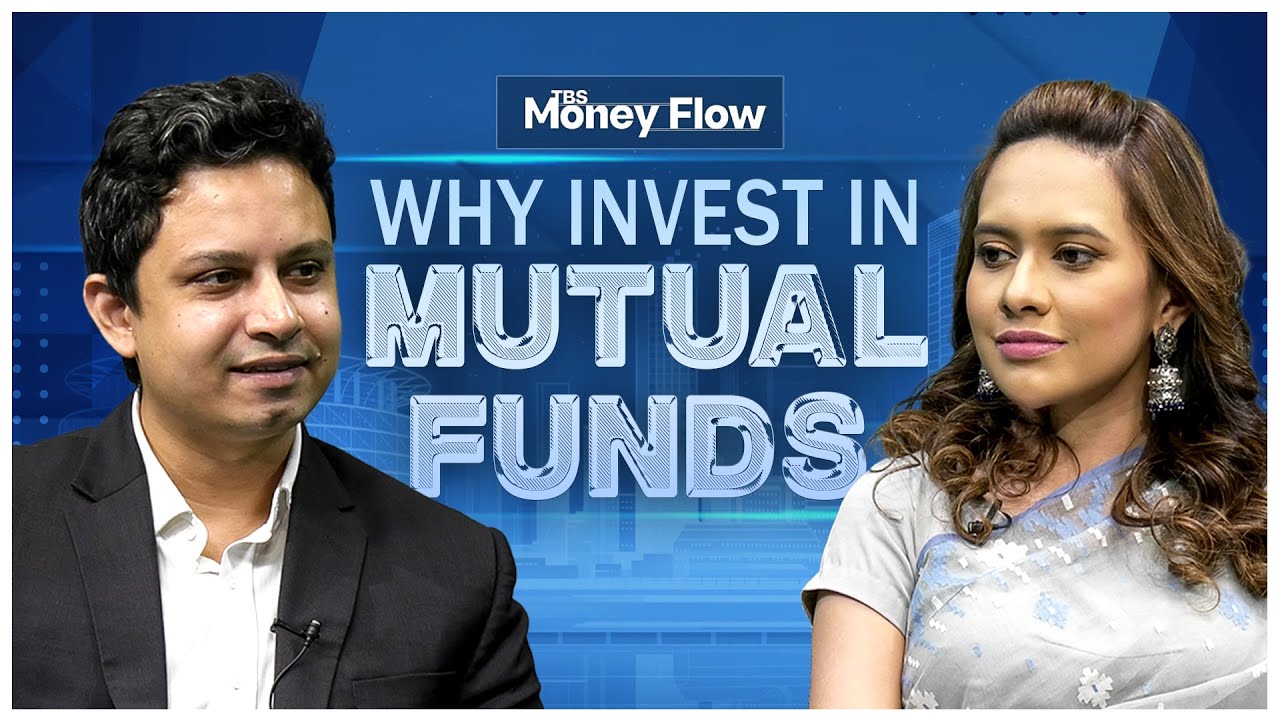 Investing in Capital Market and Mutual Funds in Bangladesh | TBS Money Flow | The Business Standard