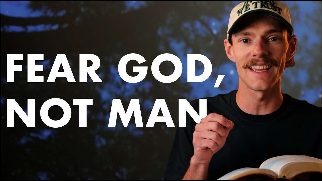 Fear God, Not Man