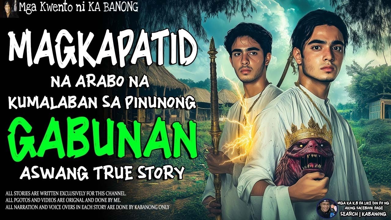 MAGKAPATID NA ARABO NA KUMALABAN SA PINUNONG GABUNAN Aswang True Story