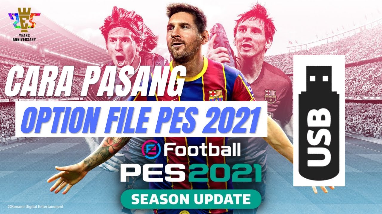 Cara Lengkap Pasang Option File PES 2021 PS4 PS5
