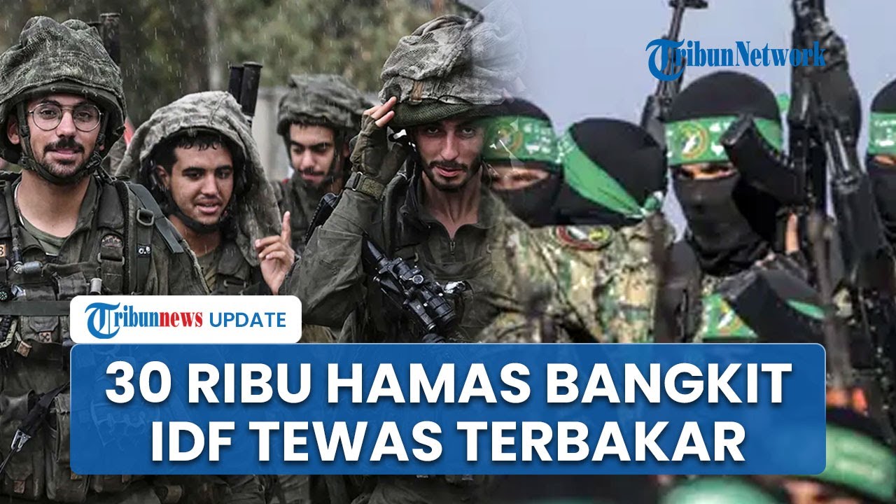 Rangkuman Perang Israel-Hamas: 30 Ribu Hamas Bangkit, IDF Terbakar Usai Tanknya Dibom Al-Qassam