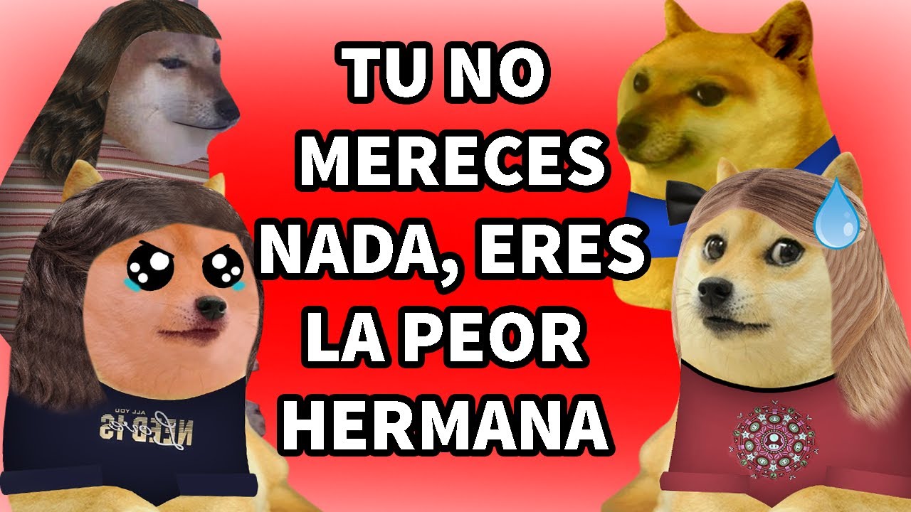 Hermana con DERECHO me hace la vida COMPLICADA / Hilos con cheems