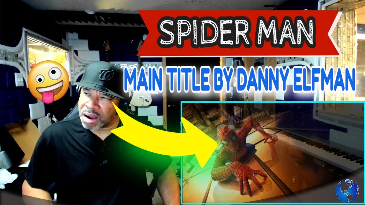 Spider Man 2002 Main Title by Danny Elfman - Producer Reaction