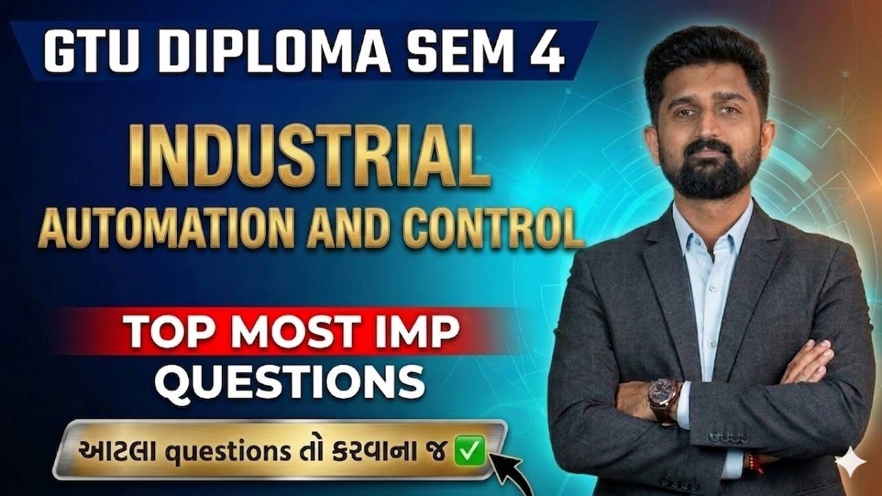 INDUSTRIAL AUTOMATION AND CONTROL MOST IMP | DIPLOMA SEM 4 ELECTRICAL ENGINEERING | IAC TOP MOST IMP