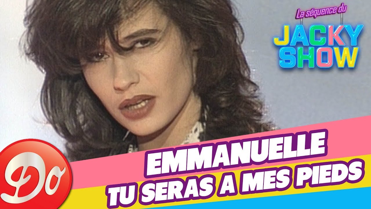 Emmanuelle - Tu seras à mes pieds (Jacky Show - 1989)