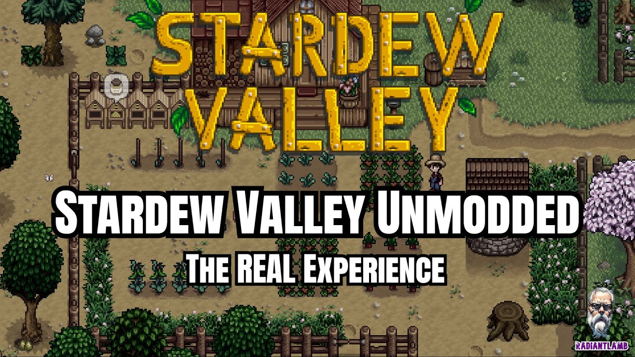 Stardew Valley Unmodded The REAL Experience!