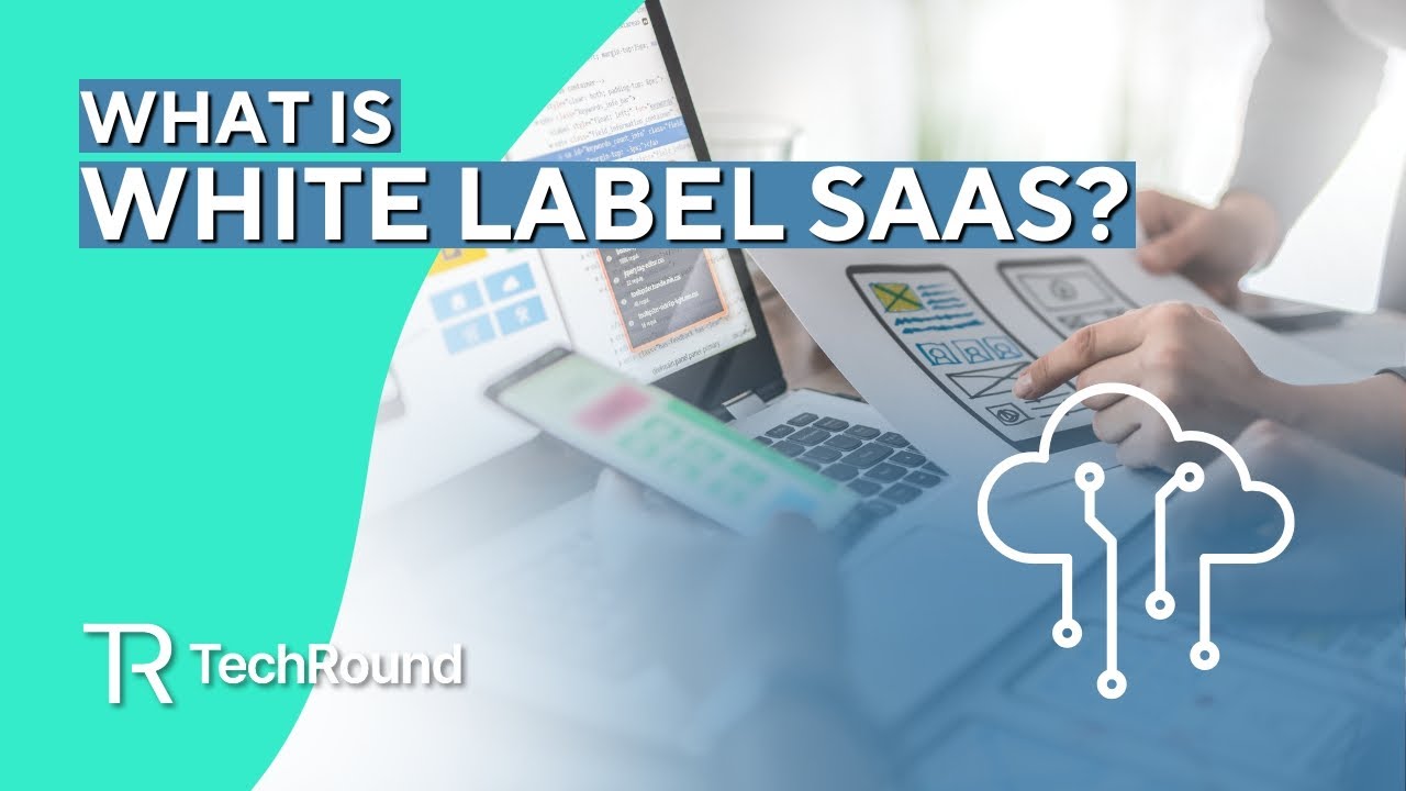 What Is White Label SaaS?