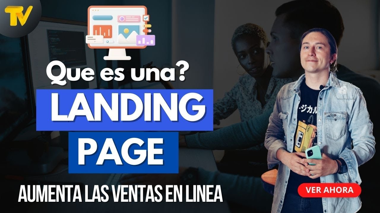 LANDING PAGE Qué es y que necesito parea crear una