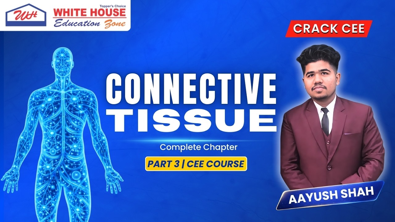 Connective Tissue (Zoology) for CEE | Complete Concept | WHEZ