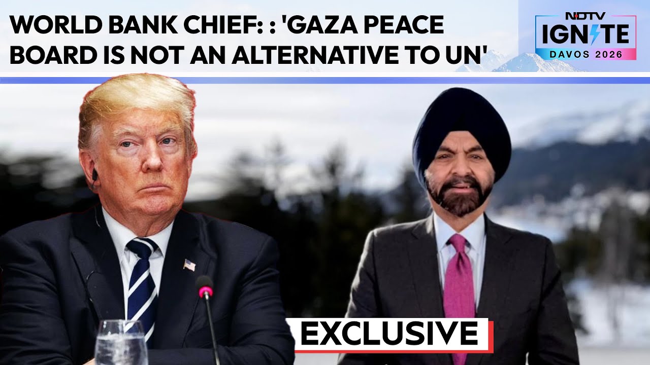 World Bank Chief Ajay Banga : 'Gaza Peace Board Is Not An Alternative To The UN'