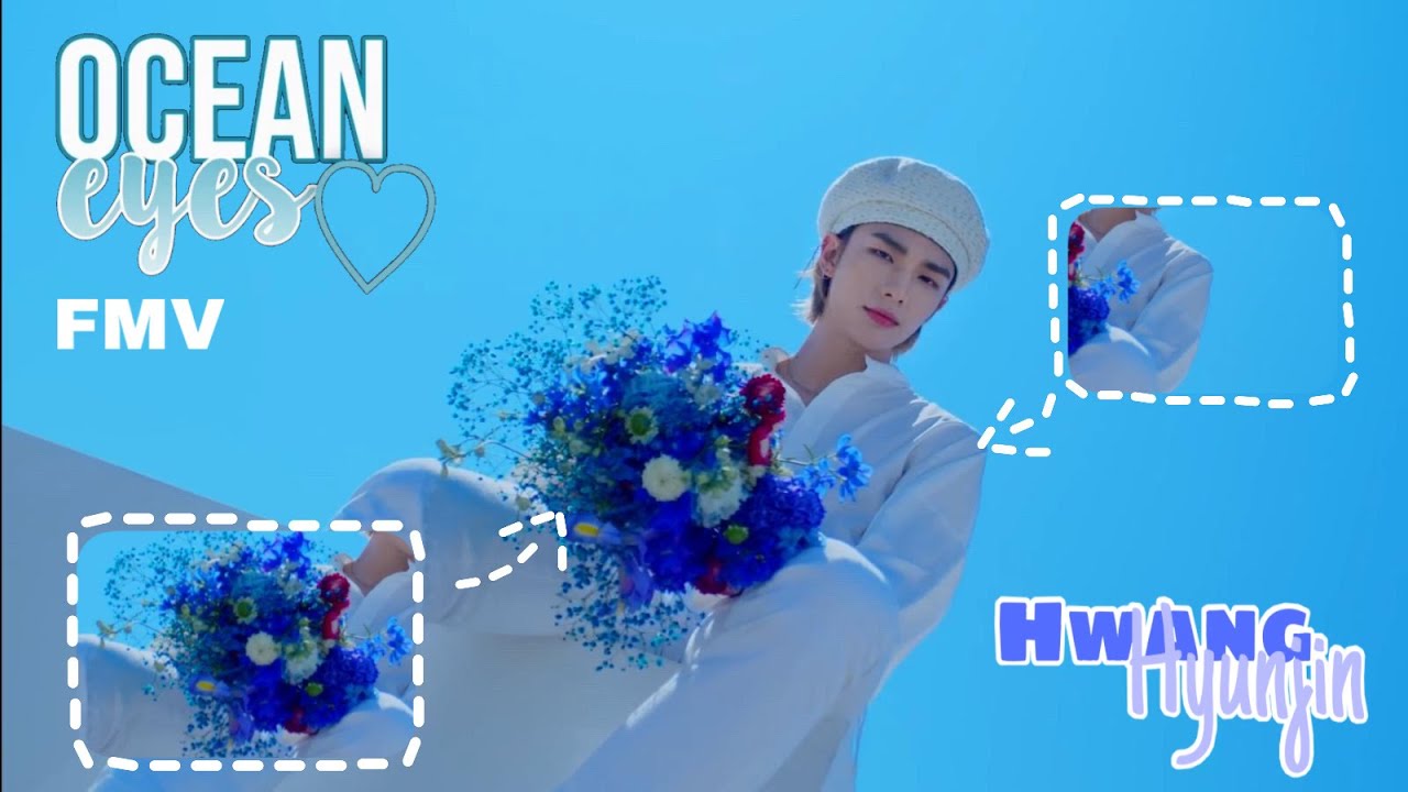 {Stray Kids}Hwang Hyunjin—Ocean Eyes [FMV]