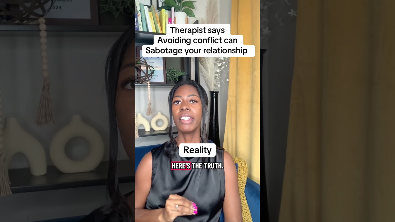 Therapist say avoiding conflict can sabotage your relationship 