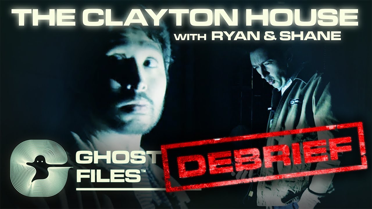 Ryan and Shane Discuss That Creepy EVP They Caught At Clayton House &bull; Ghost Files Debrief