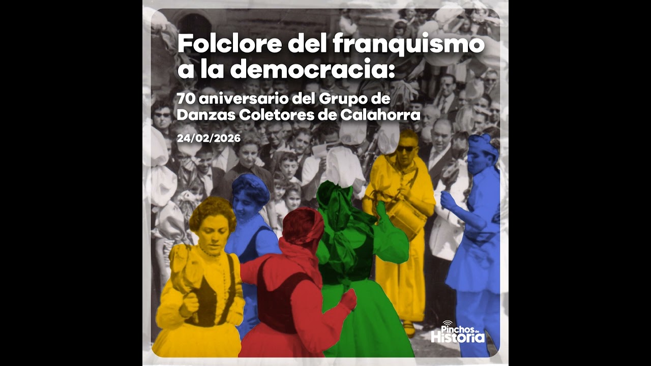 Folclore del franquismo a la democracia: 70 aniversario del Grupo de Danzas Coletores | 24/02/2026
