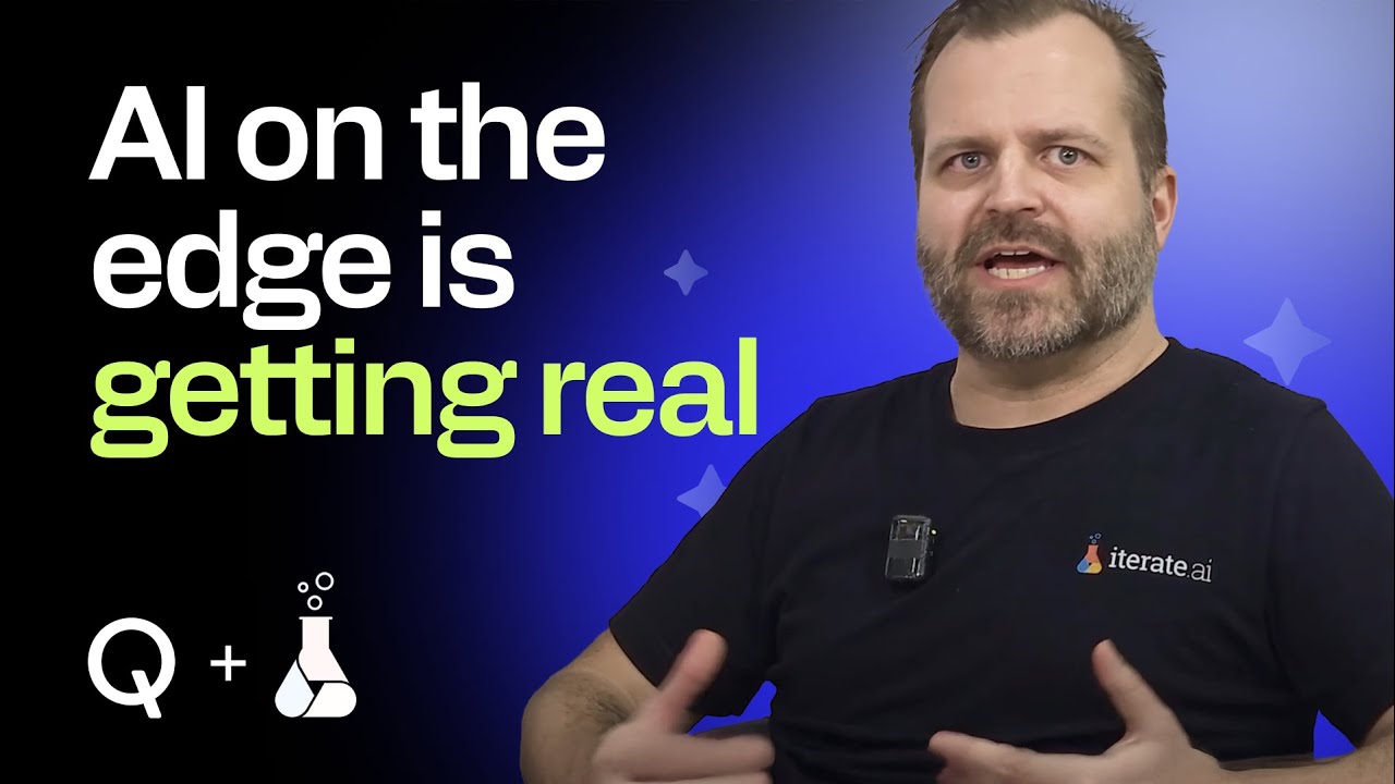 Developer Tech Talks: Power of AI on the edge with Iterate AI