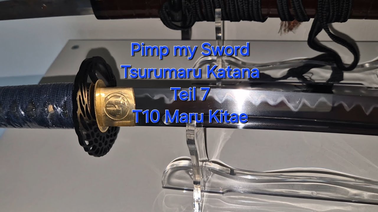 Pimp my sword Tsurumaru Katana Teil 7 @Samuraischwertkaufen T10 Maru Kitae
