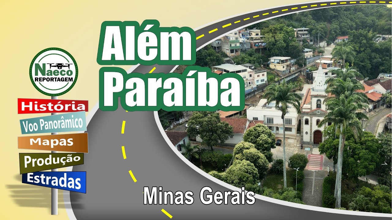 Além Paraíba, MG – Cidade para passear, morar e investir.