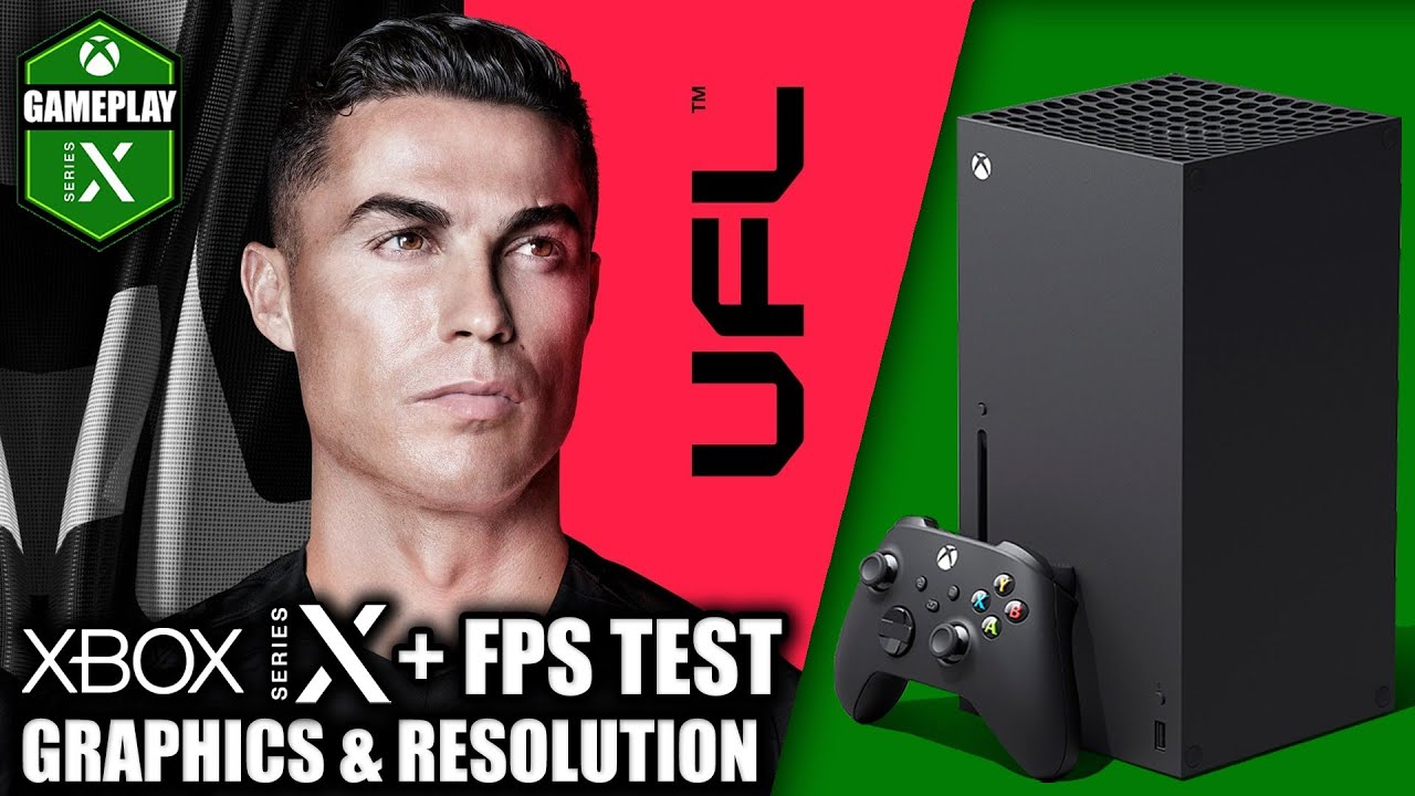 UFL - Xbox Series X Gameplay + FPS Test