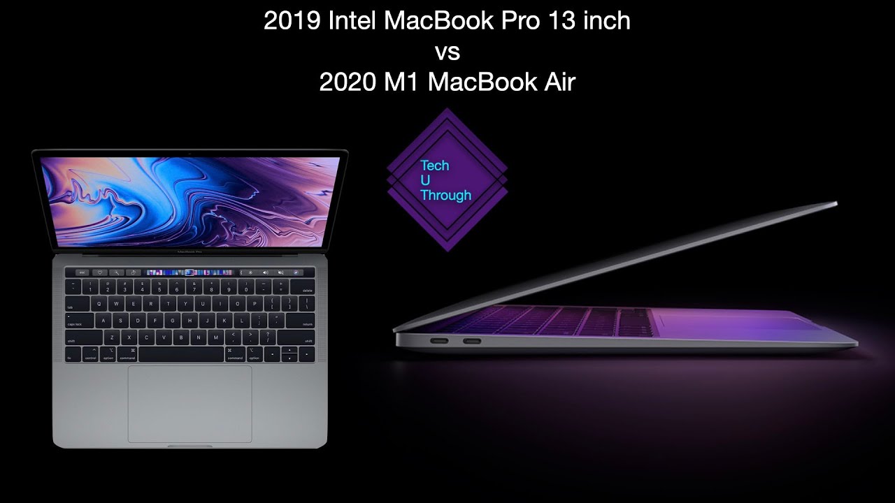 2019 Intel MacBook Pro 13 inch vs 2020 M1 MacBook Air