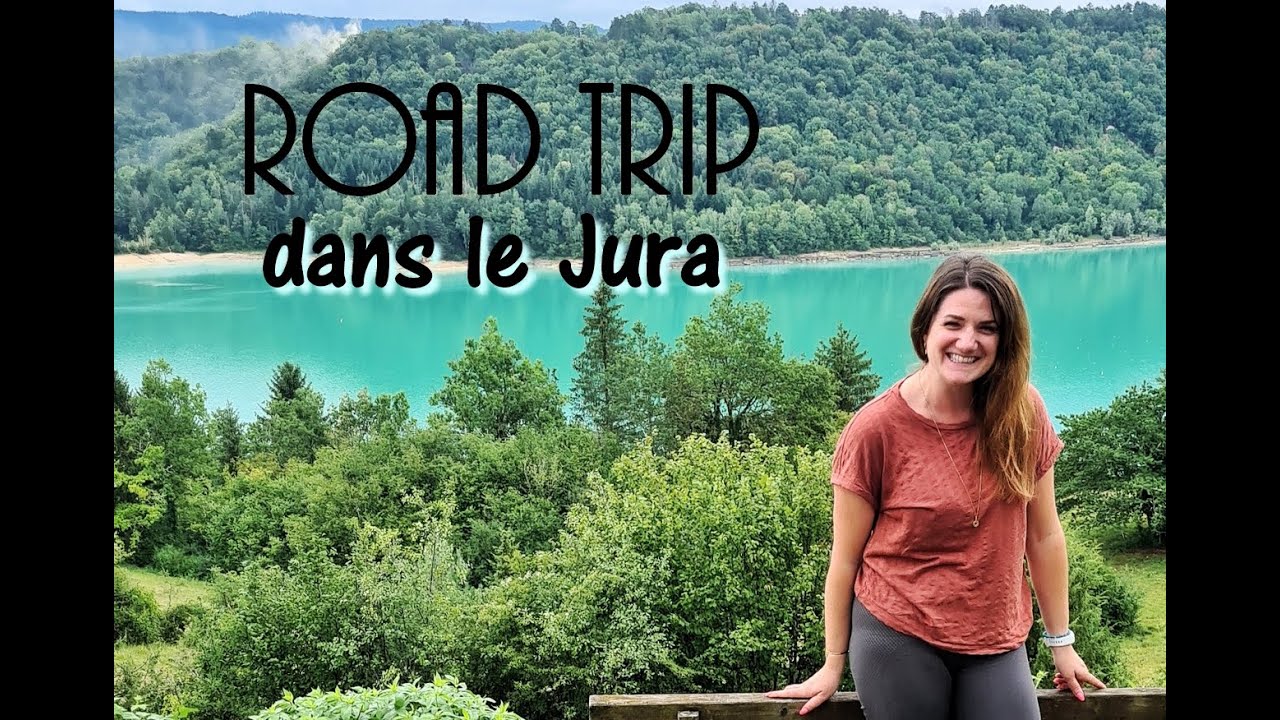 MES VACANCES DANS LE JURA 🇲🇫 : Road trip de 6 jours