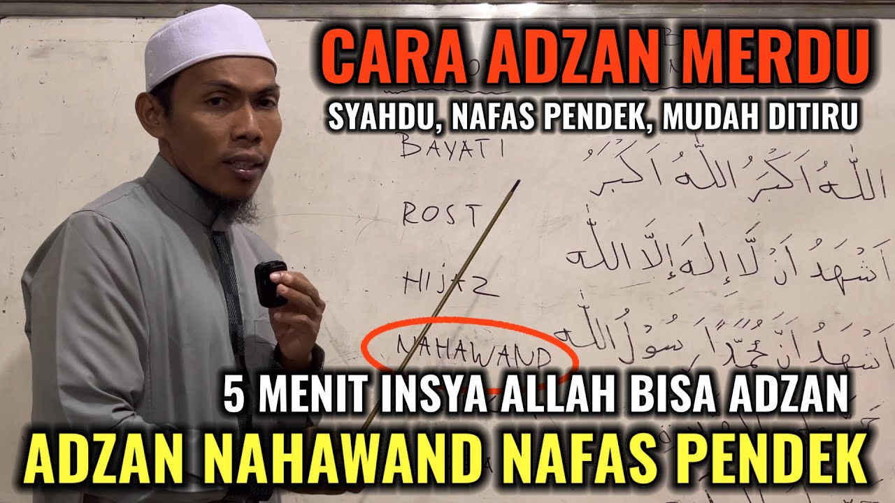 Belajar adzan nahawand merdu nafas pendek mudah ditiru 5 menit bisa
