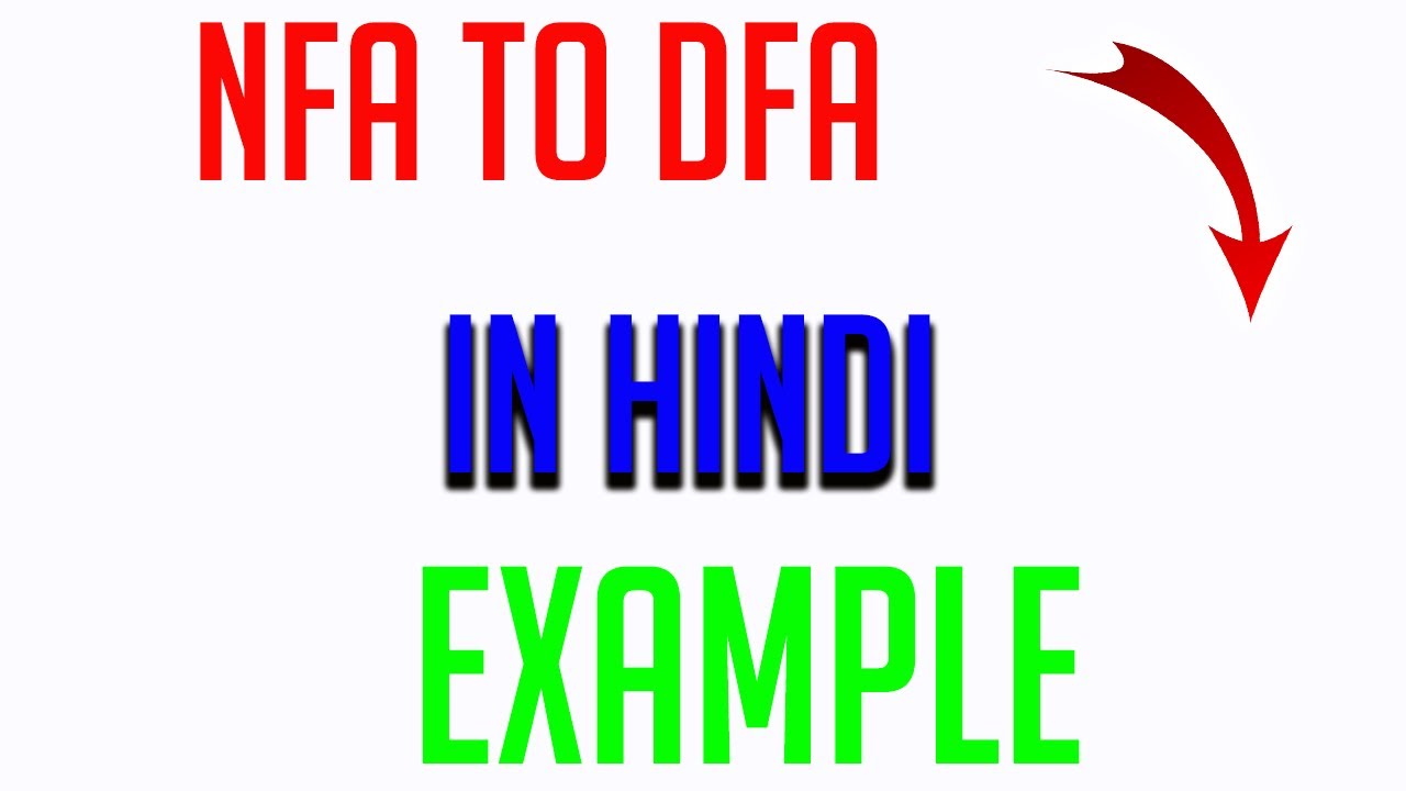nfa to dfa conversion in hindi