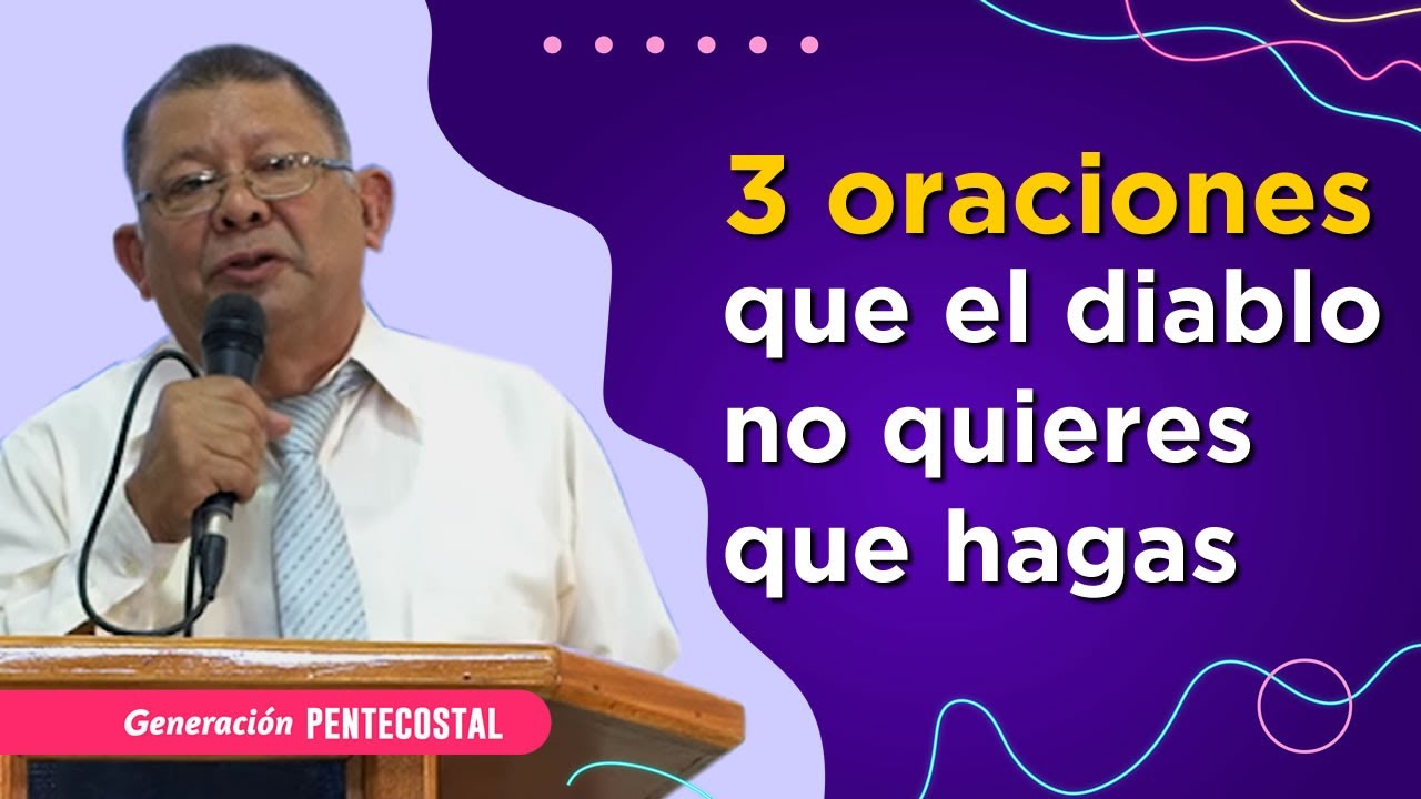 3 ORACIONES que el DIABLO NO quiere que HAGAS - Jorge Salom Serpa