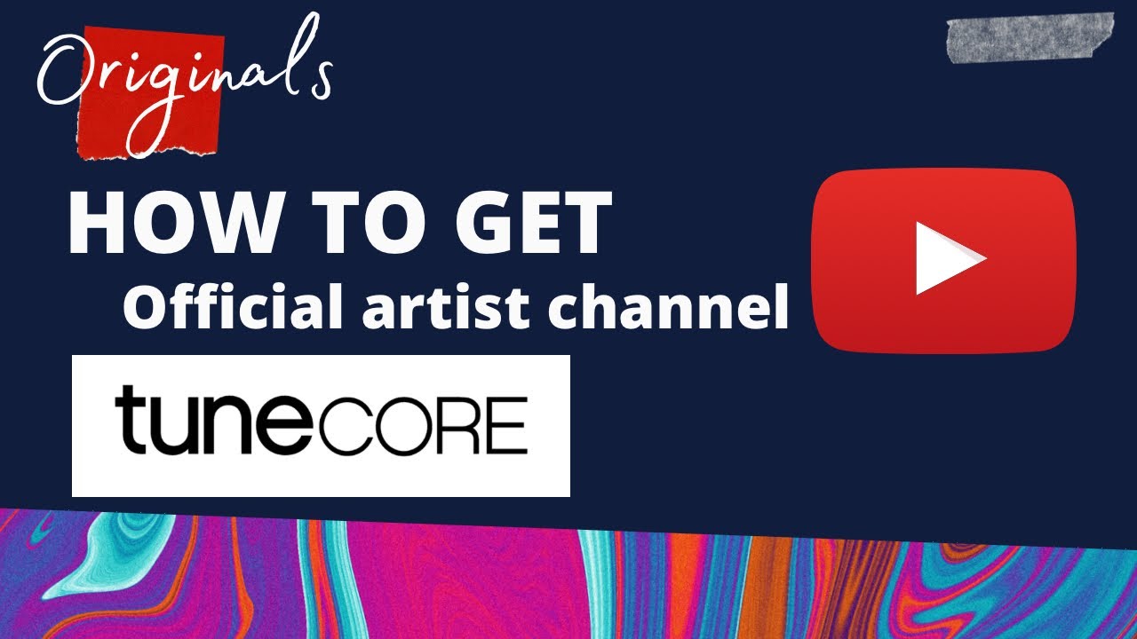 How to get an Official Artist Channel using Tunecore( UPDATED)