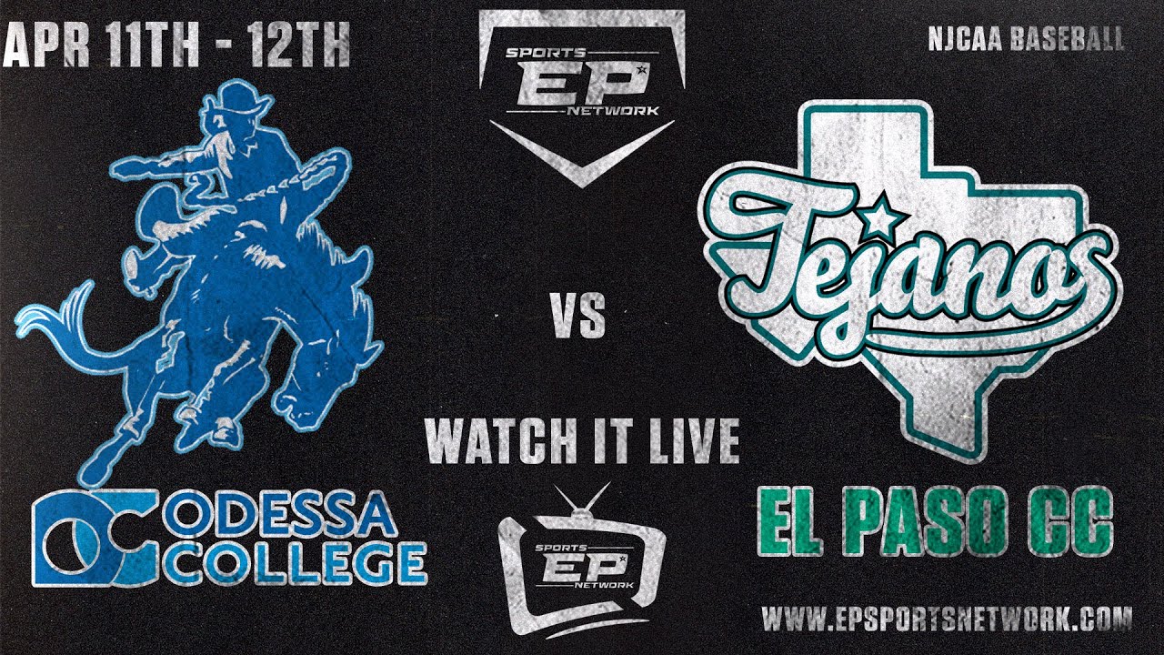 LIVE -  EPCC Tejanos against the Odessa College Wranglers In G2 NJCAA Baseball