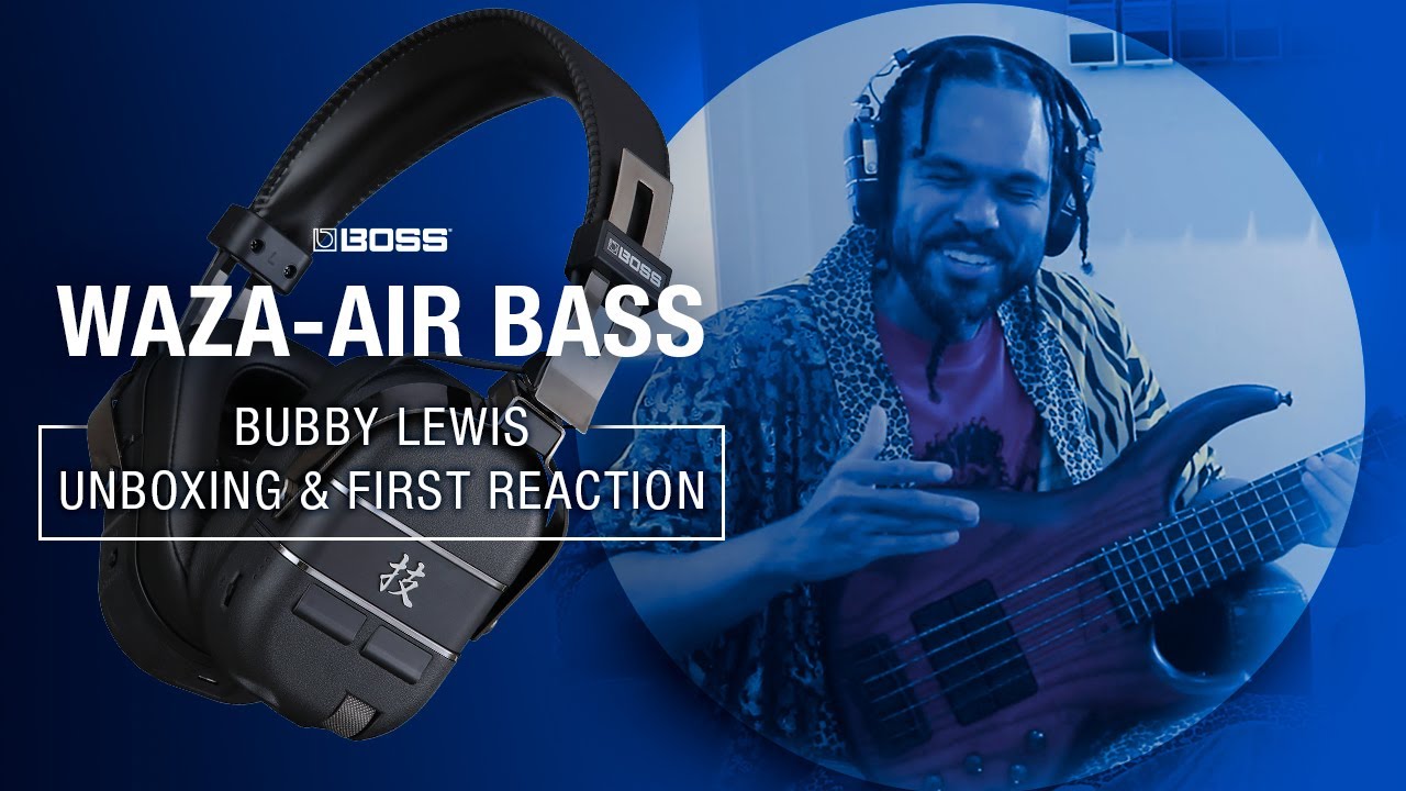 BUBBY LEWIS LIVE DEMO OF BOSS WAZA-AIR BASS HEADPHONES!