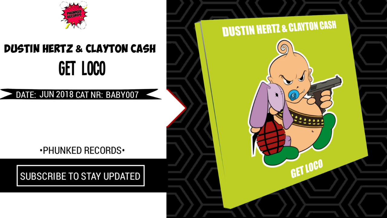Dustin Hertz & Clayton Cash - Get Loco (Extended)