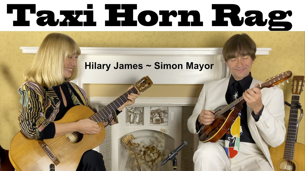 Taxi Horn Rag - Simon Mayor & Hilary James
