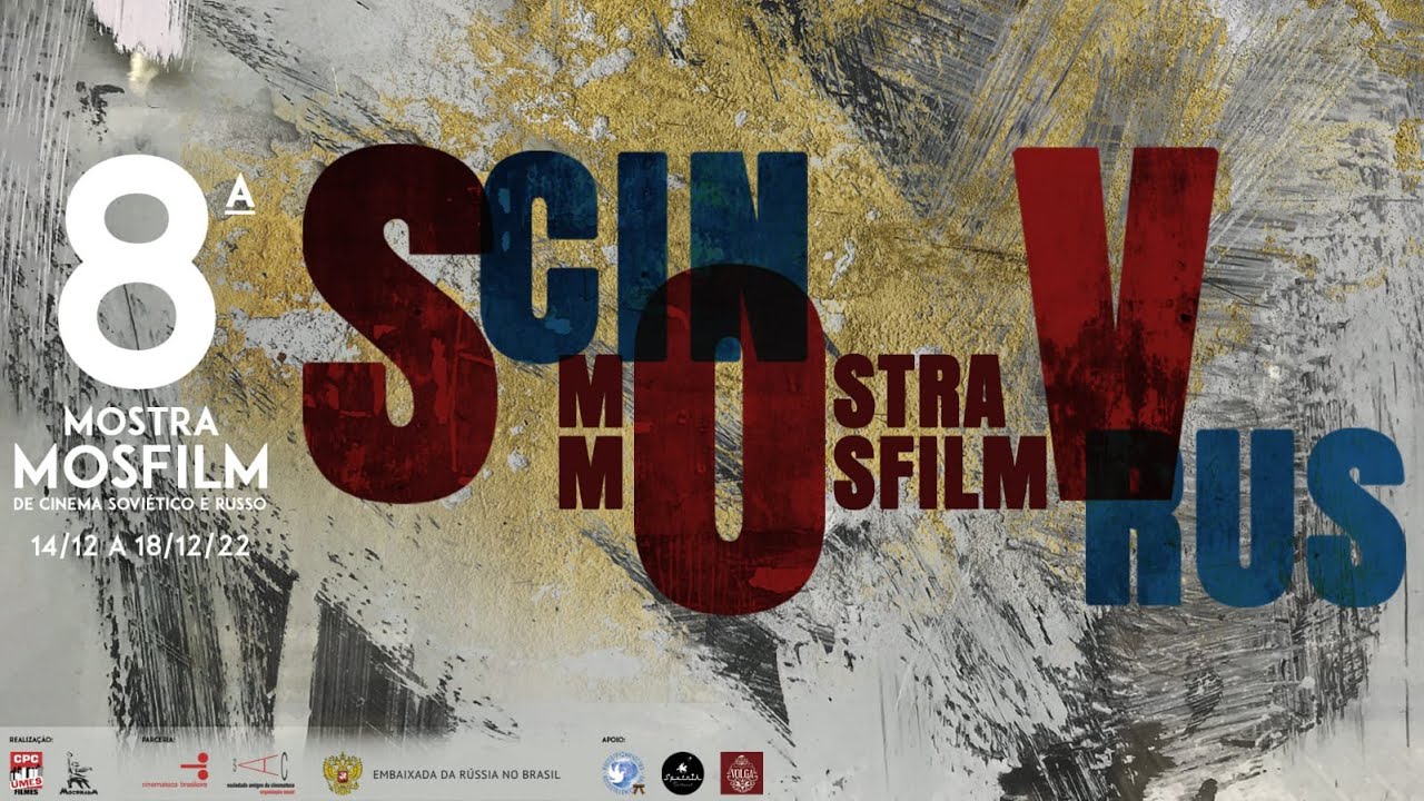 8&ordf; MOSTRA MOSFILM DE CINEMA SOVI&Eacute;TICO E RUSSO - Programa&ccedil;&atilde;o