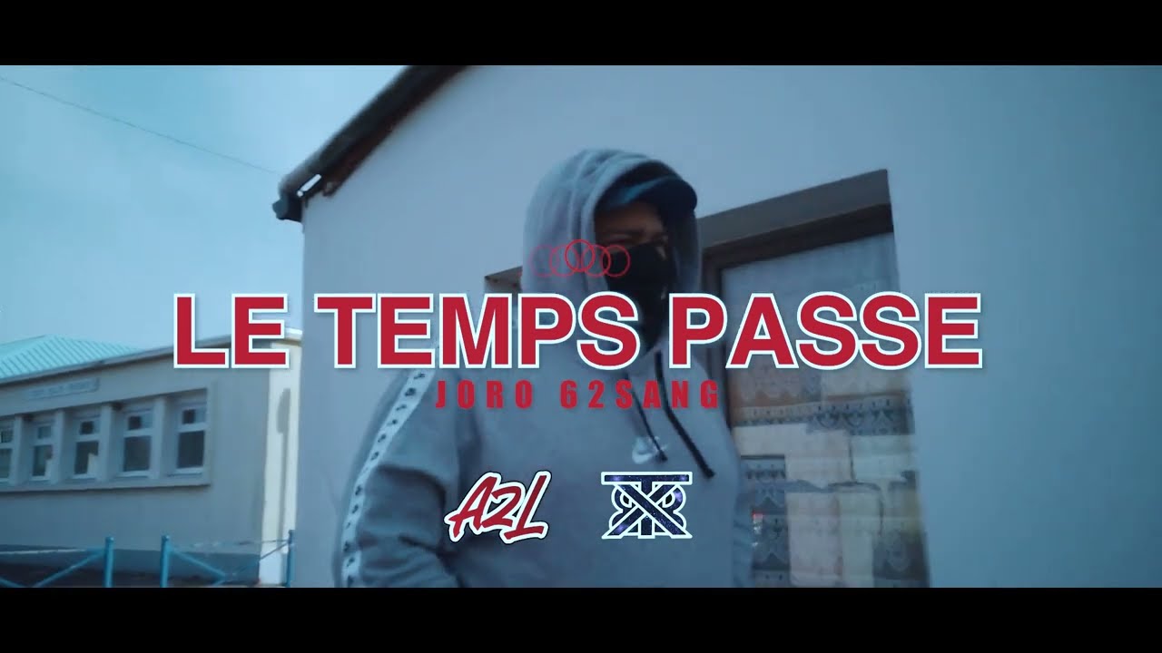 Joro 62sang - Le Temps Passe (clip officiel)