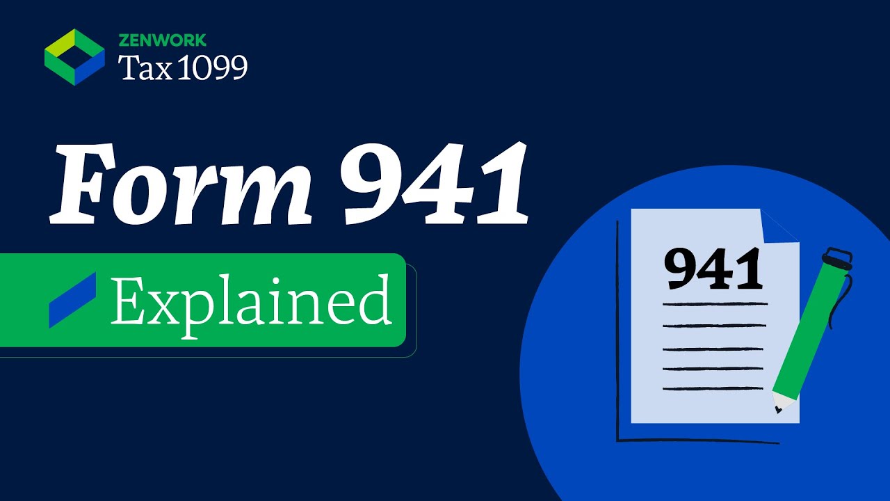 IRS Form 941: Who Needs to File & Penalties for Late Filing