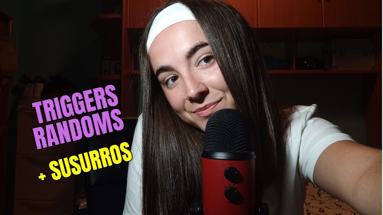 Triggers randoms + susurros :) | CALMA ASMR