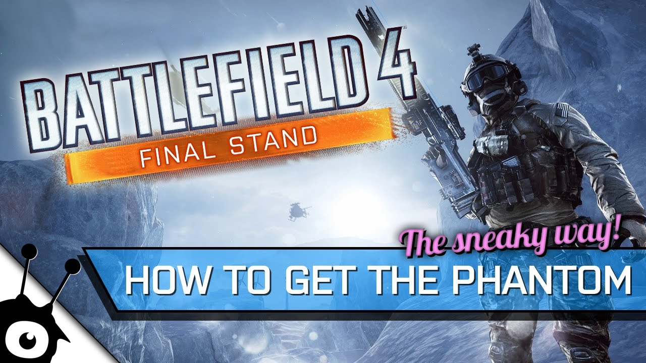 Battlefield 4 • How to get the Phantom Bow without Final Stand Dogtags • Tutorial Guide