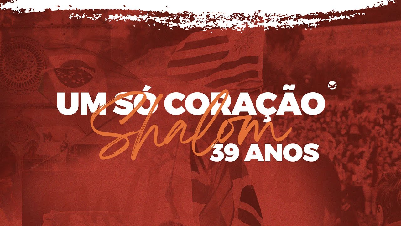 UM S&Oacute; CORA&Ccedil;&Atilde;O | SHALOM 39 ANOS