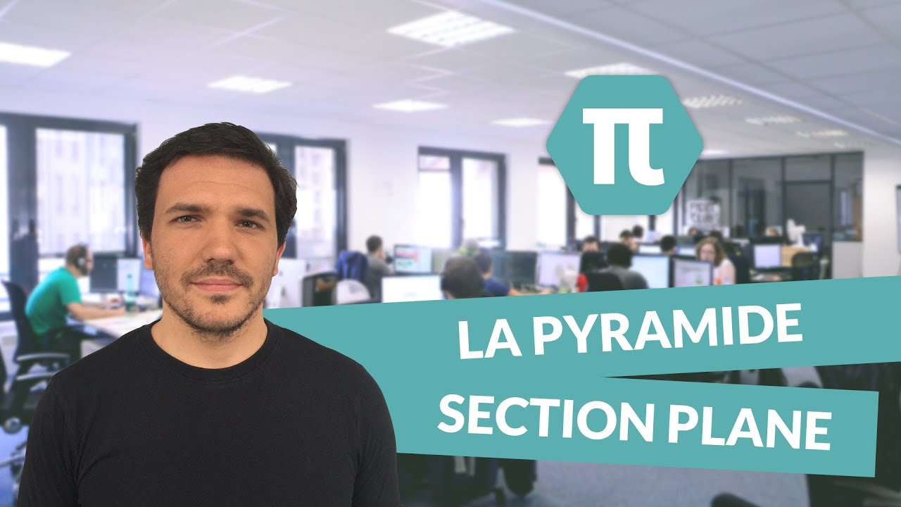 La pyramide, Section plane - Géométrie dans l’espace - Mathématiques