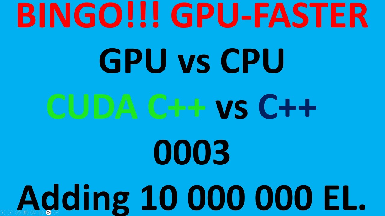 CUDA C++ vs C++ 0003 BINGO 10 000 000 elements adding GPU is FASTER