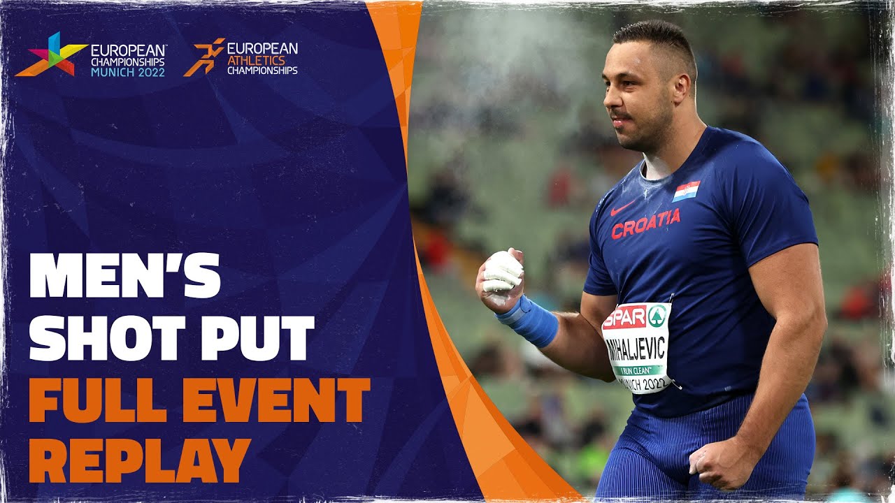 Men's Shot Put Final | Munich 2022 | Filip Mihaljevic