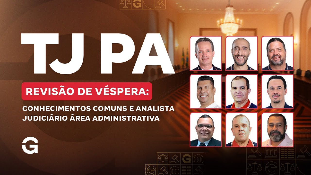 Concurso TJ PA | Revis&atilde;o de V&eacute;spera: Conhecimentos Comuns e para Analista Judici&aacute;rio