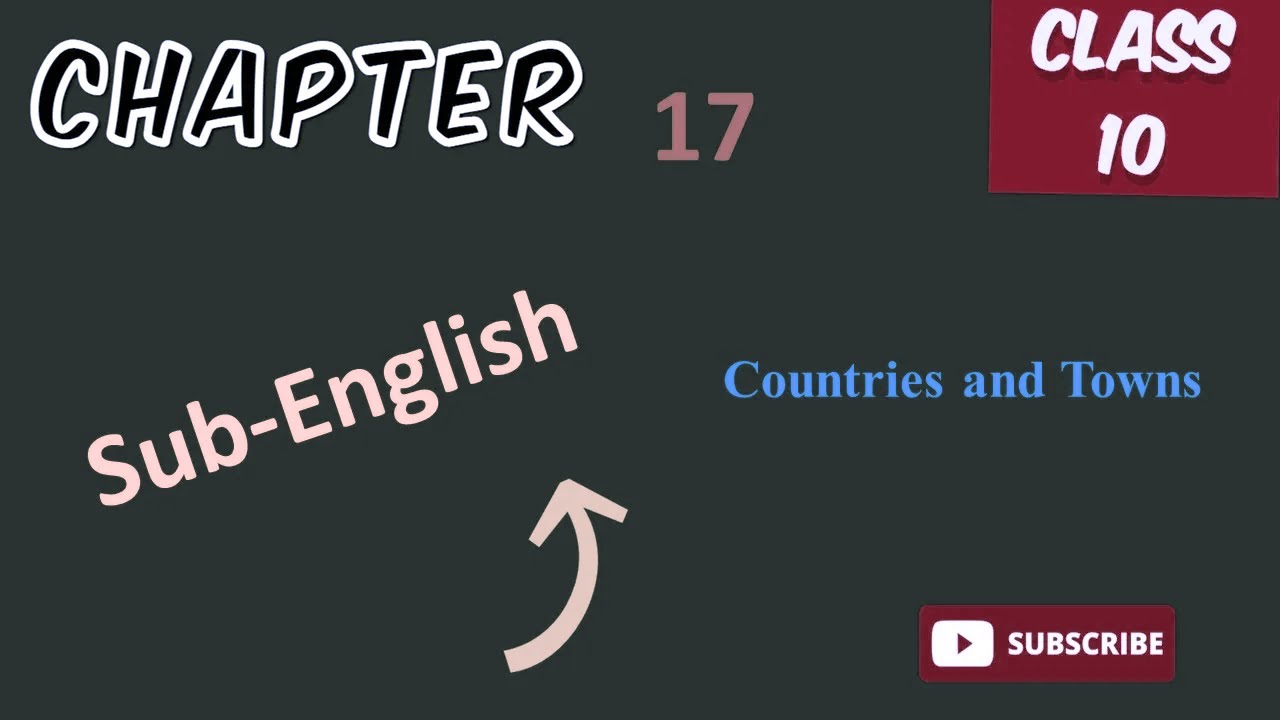 Class 10 English | Unit 17 | Countries & Towns | Reading I | London Vs paris Grammar I